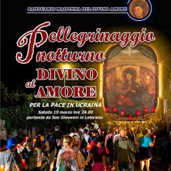 Pellegrinaggio notturno al santuario del Divino Amore  per invocare la pace  in Ucraina